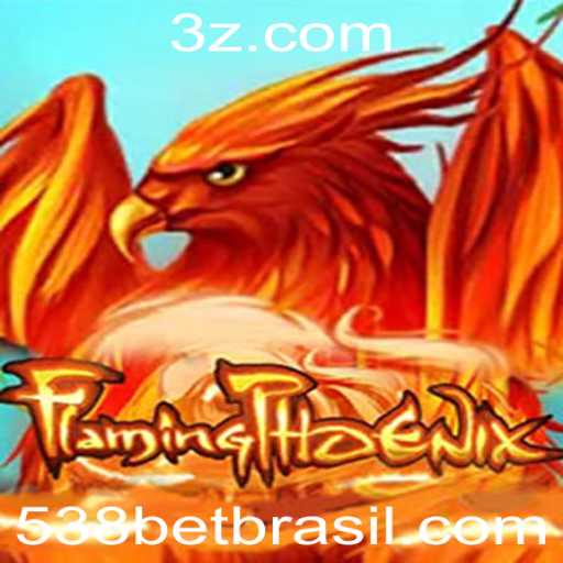 FlamingPhoenix: Descubra o Novo Jogo Revolucionário com 538bet